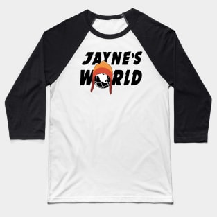 Its Jayne's Wrorld Baseball T-Shirt